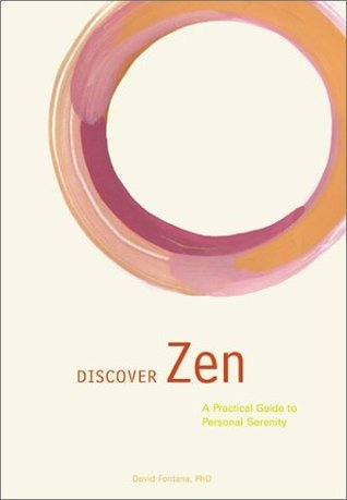 Discover Zen: A Practical Guide to Personal Serenity by David Fontana, PhD (Book-Paperback) | Access Possibilities