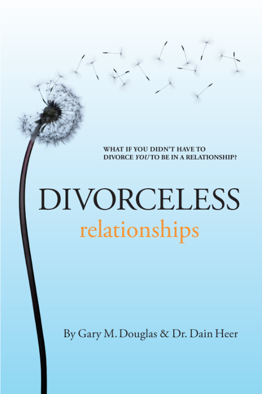 Divorceless Relationships by Gary M. Douglas & Dr. Dain Heer (Book-Paperback) | Access Possibilities