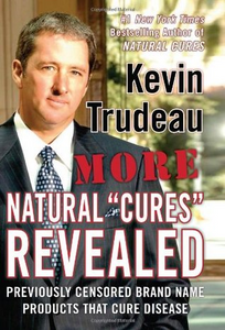 More Natural Cures Revealed by Kevin Trudeau (Book-Hardcover) | Access Possibilities