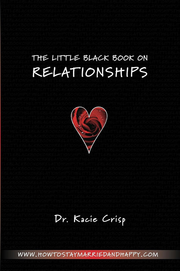 The Little Black Book On Relationships: How to Create a Relationship That's Easy and Fun by Dr. Kacie Crisp (Book-Paperback) | Access Possibilities