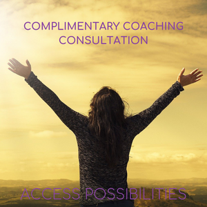 Complimentary Coaching Consultation with Julie D. Mayo | Is Julie The Coach For You? | Holistic Life Coaching | Trauma Coaching | Access Possibilities