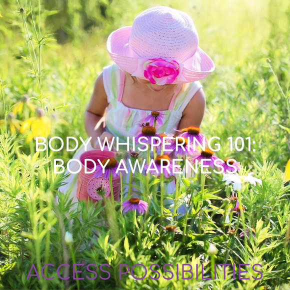 Body Whispering 101: Body Awareness With Julie D. Mayo | One-Day Body Whispering Workshop | Access Possibilities | Las Vegas, Nevada
