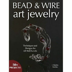 Bead & Wire Art Jewelry Book - 50+ Projects | Access Possibilities