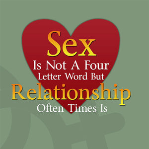 Sex Is Not A Four Letter Word Relationship Often Times Is Class with Julie D. Mayo | Access Possibilities